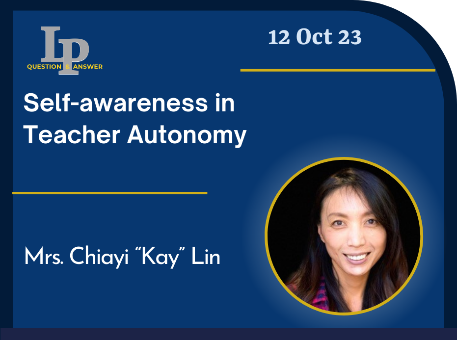 Card with link to recording of LP Question & Answer12 Oct 23 Self-awareness in Teach Autonomy Ms. Chiayi 